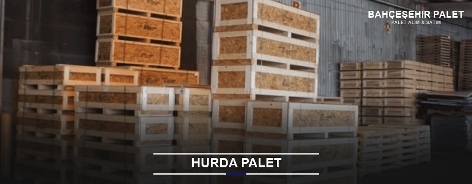 Bahçeşehir Hurda Ahşap Palet Bahçeşehir Hurda Ahşap Palet