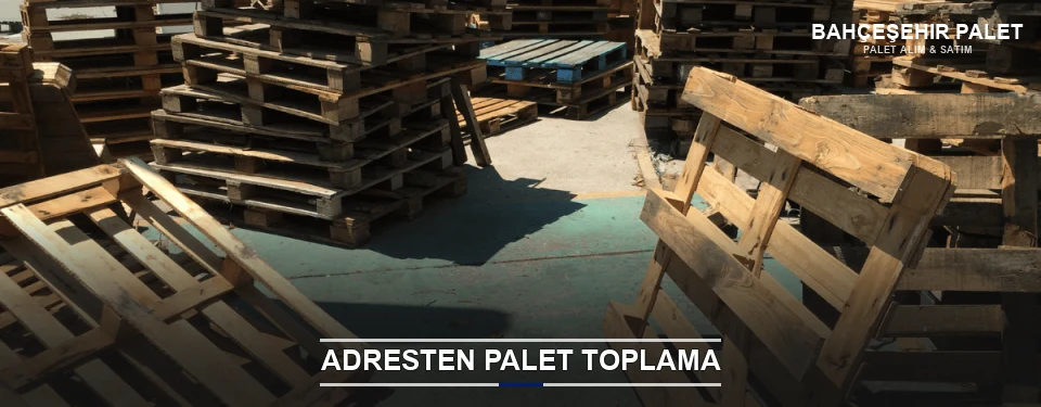 Bahçeşehir Toplu Palet Alımı